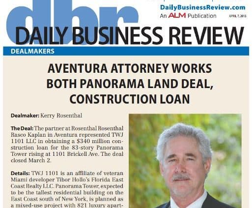 Daily Business Review Aventura Attorney Works Both Panorama Land Deal, Construction Loan